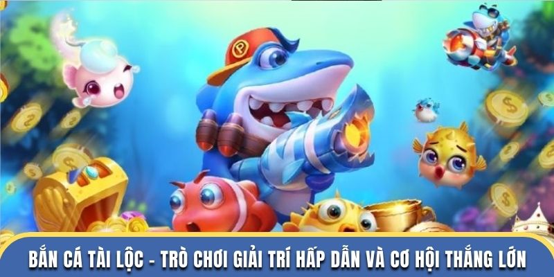 Bắn cá tài lộc